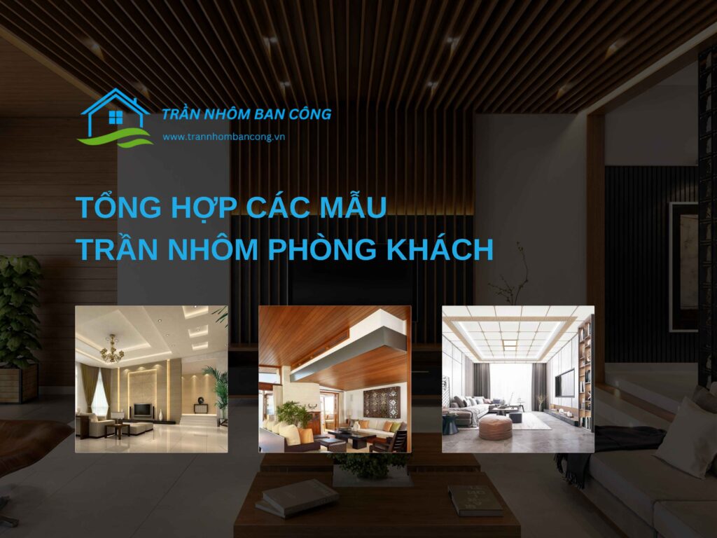 trần nhôm phòng khách