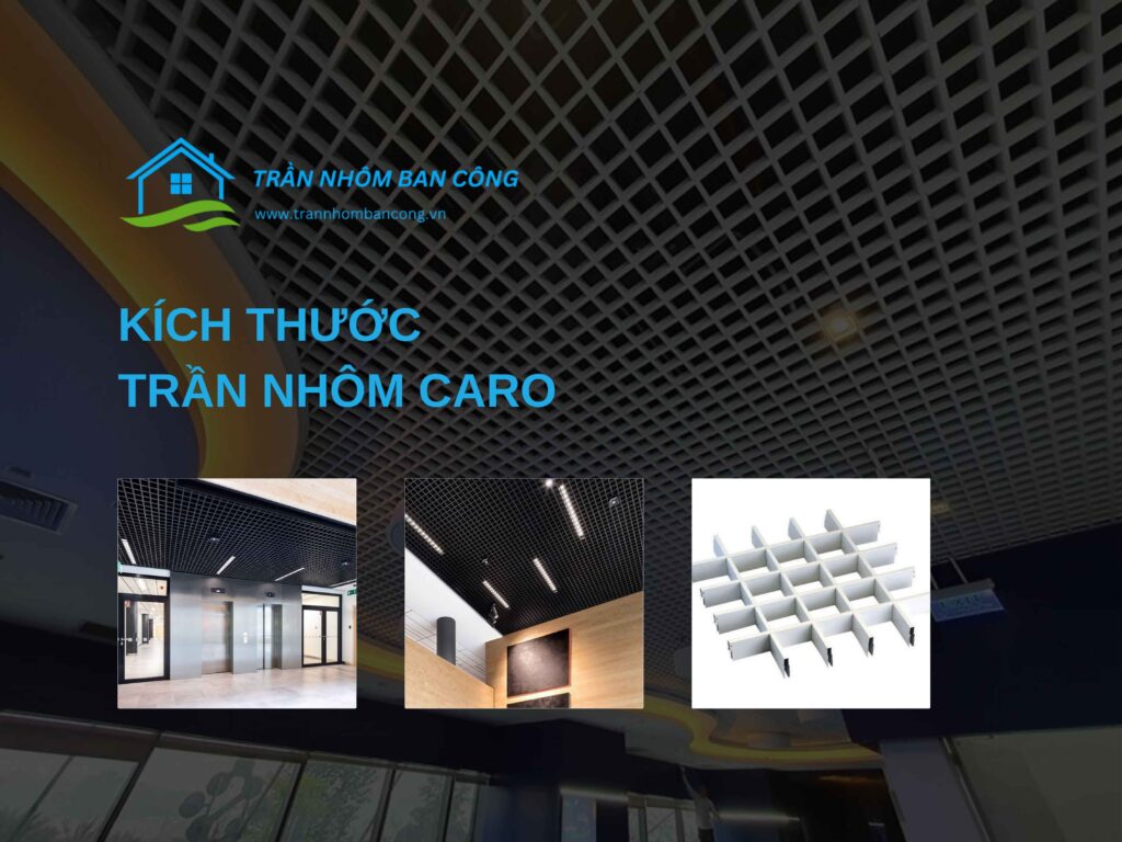 kích thước trần nhôm caro